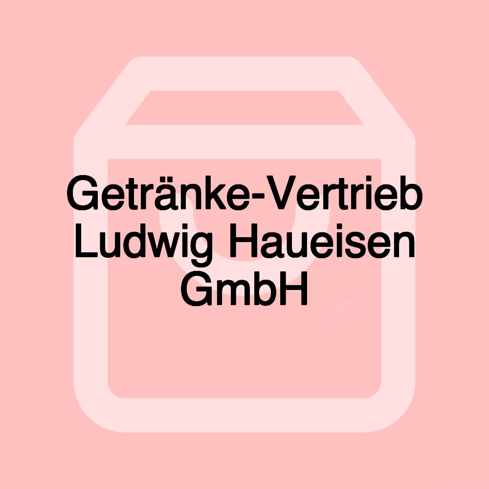 Getränke-Vertrieb Ludwig Haueisen GmbH