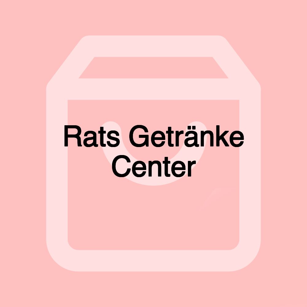 Rats Getränke Center