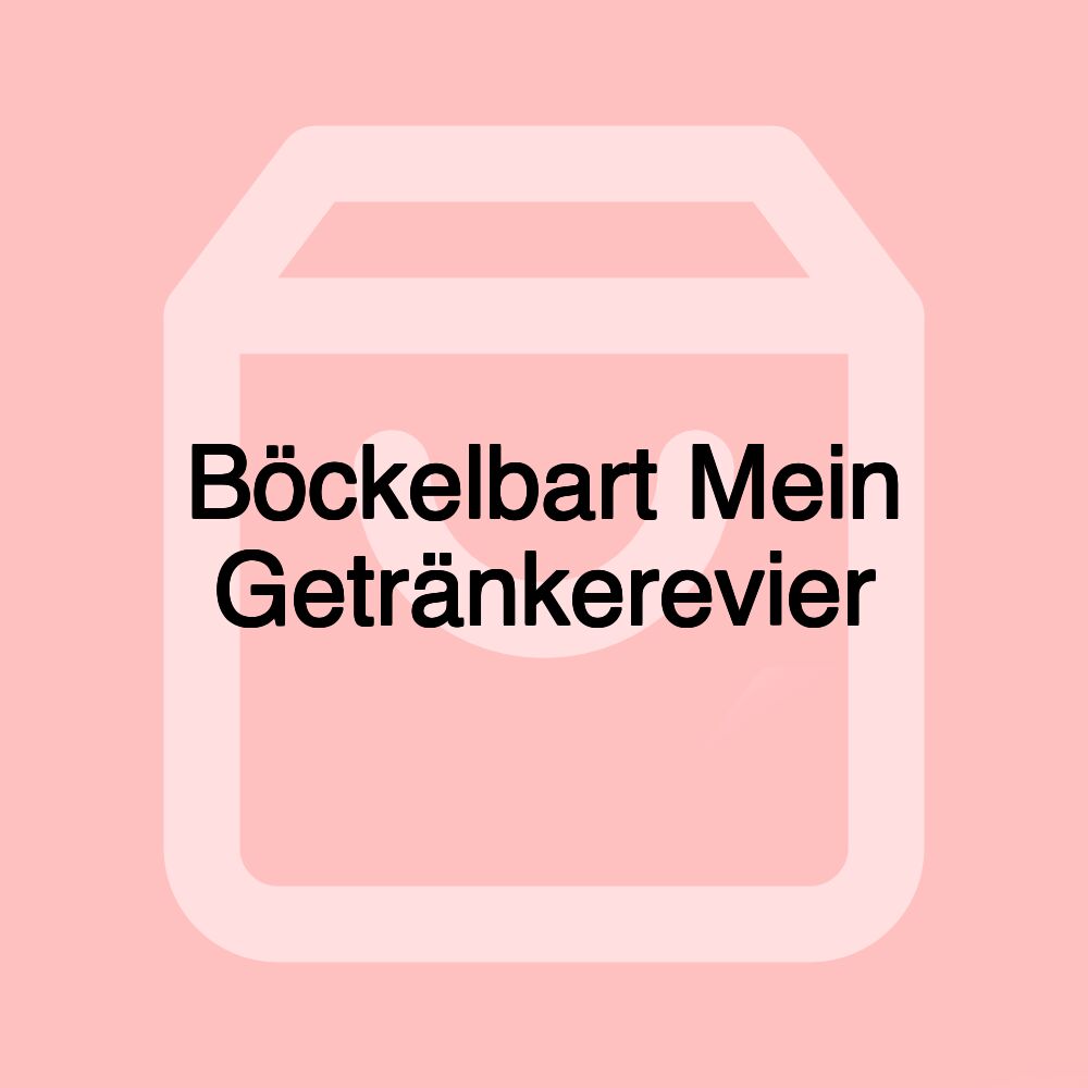 Böckelbart Mein Getränkerevier