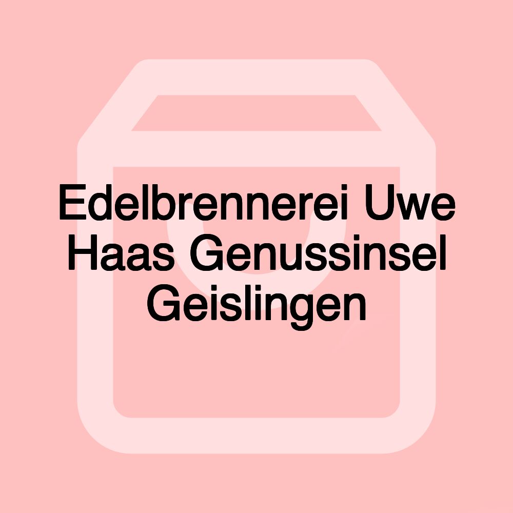 Edelbrennerei Uwe Haas Genussinsel Geislingen