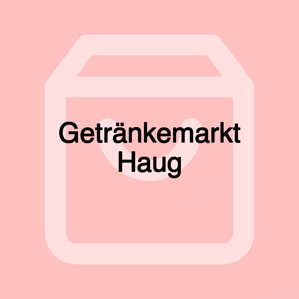 Getränkemarkt Haug