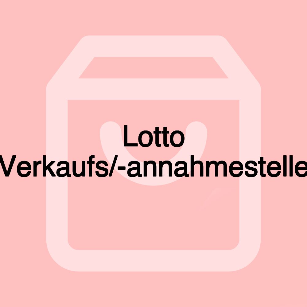 Lotto Verkaufs/-annahmestelle