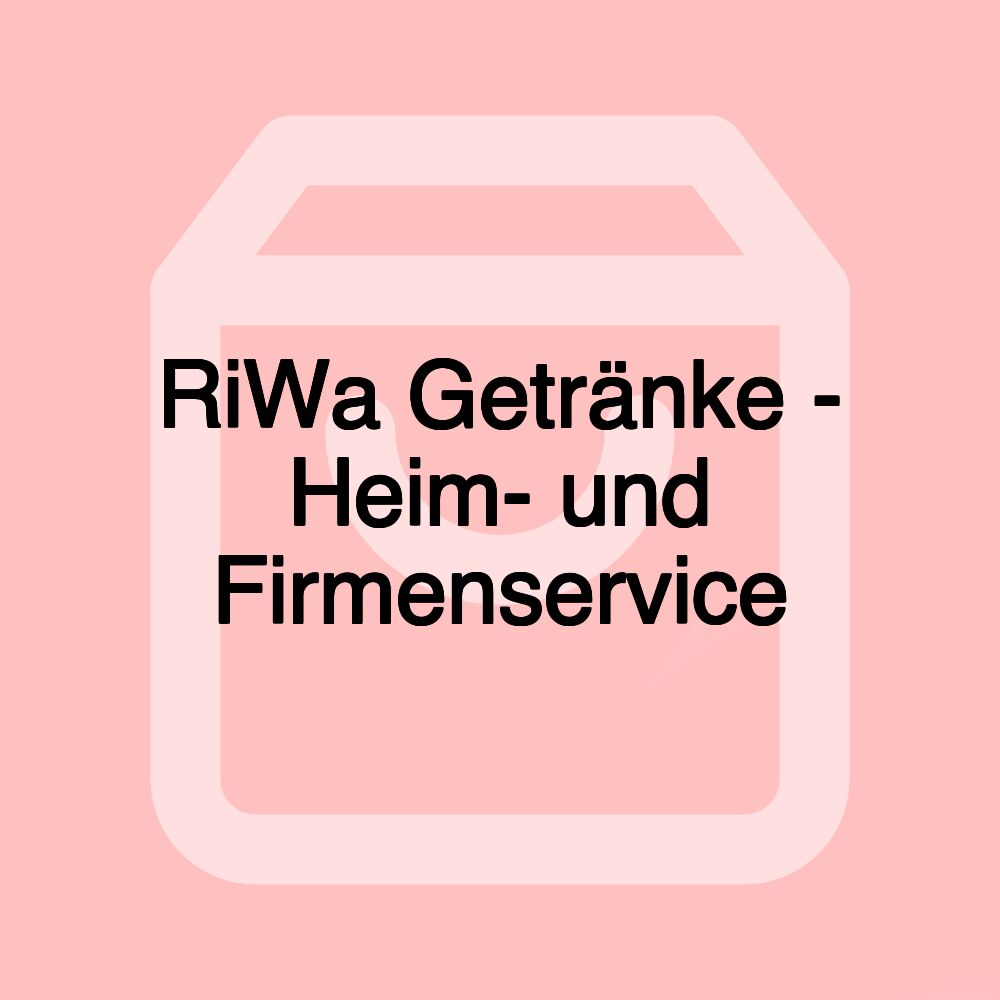 RiWa Getränke - Heim- und Firmenservice