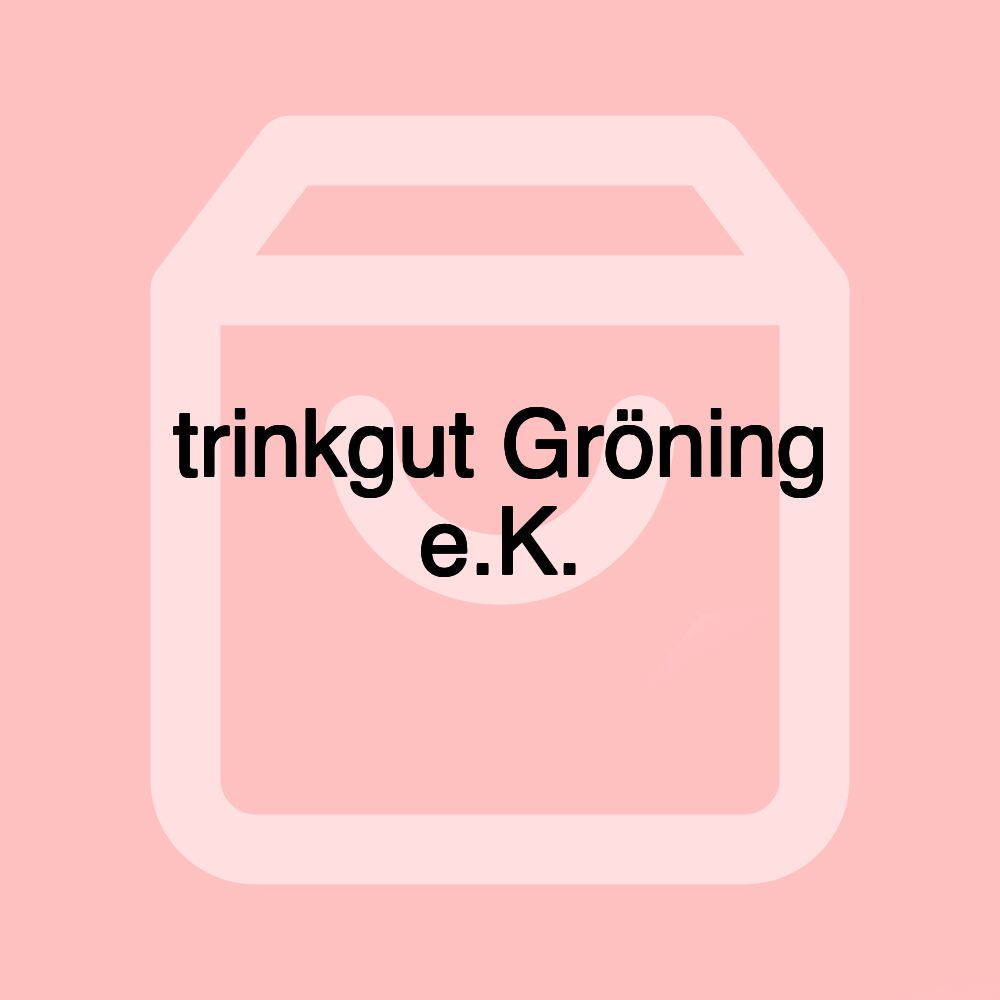 trinkgut Gröning e.K.