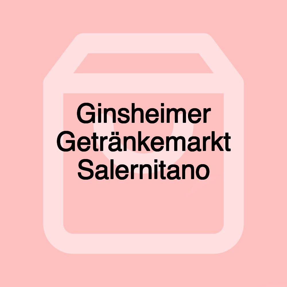 Ginsheimer Getränkemarkt Salernitano