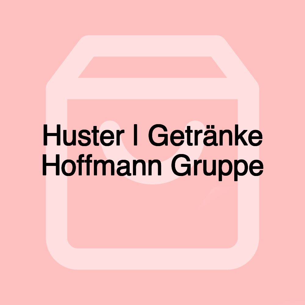 Huster | Getränke Hoffmann Gruppe