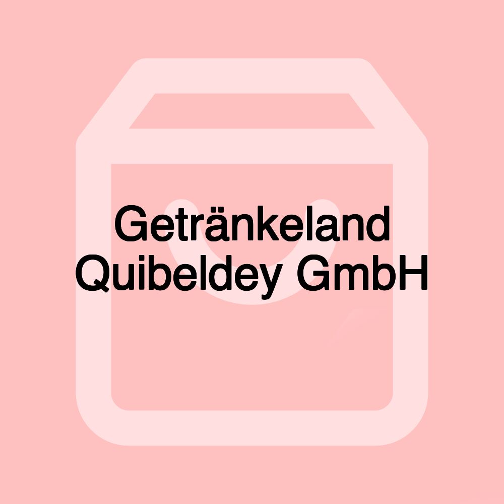 Getränkeland Quibeldey GmbH