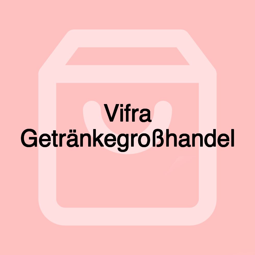 Vifra Getränkegroßhandel