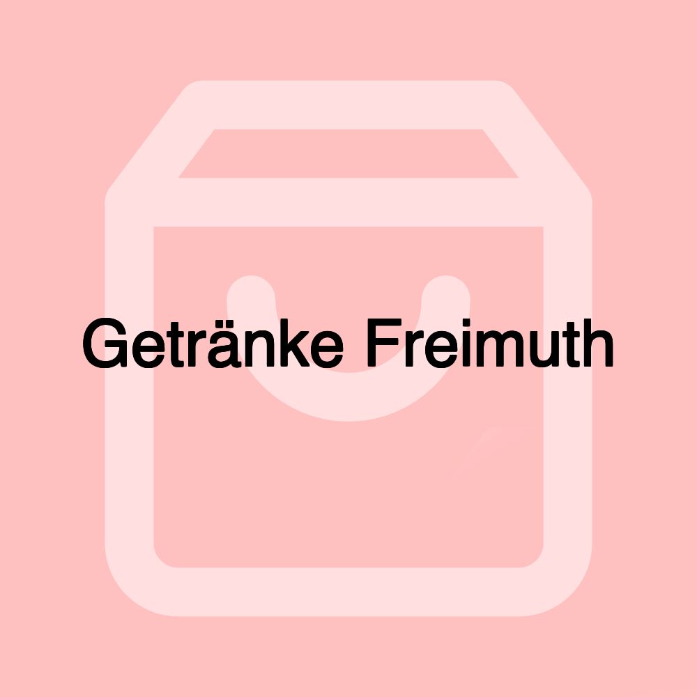 Getränke Freimuth