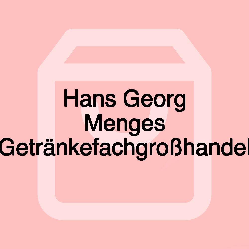 Hans Georg Menges Getränkefachgroßhandel