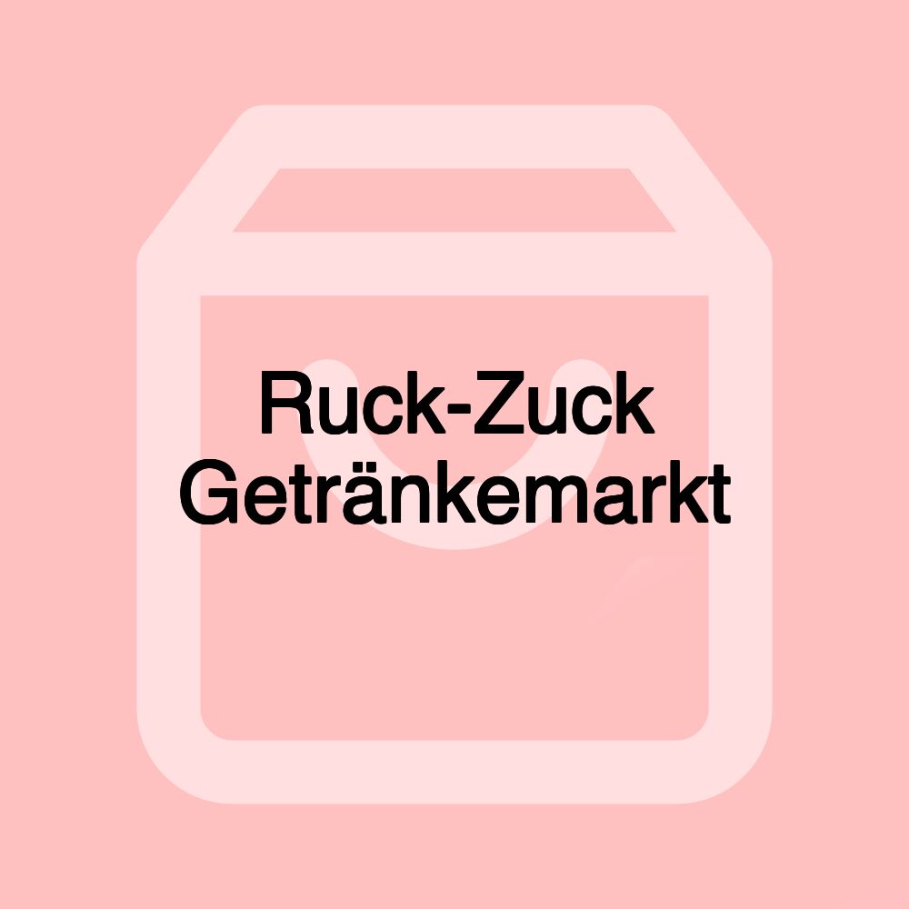 Ruck-Zuck Getränkemarkt