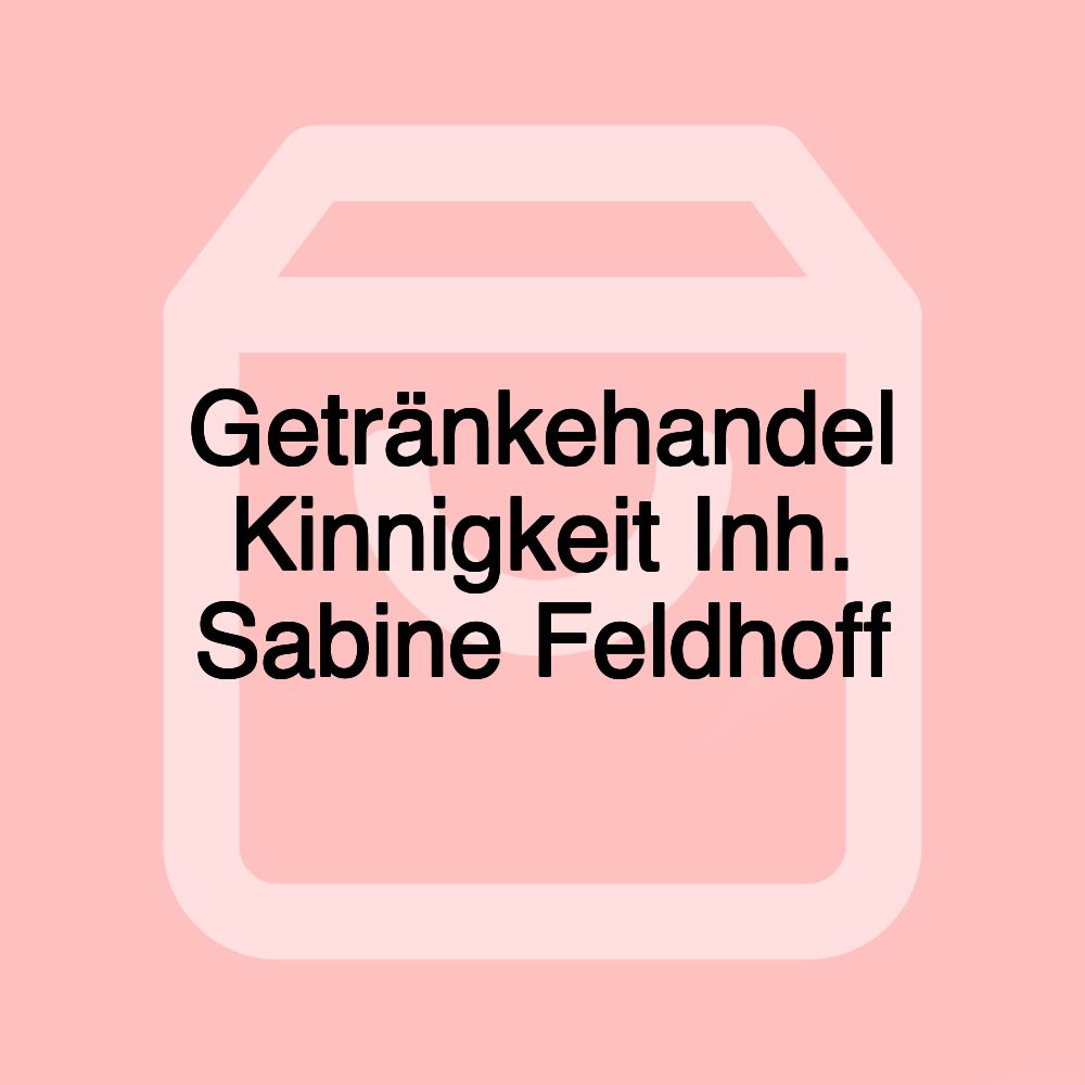 Getränkehandel Kinnigkeit Inh. Sabine Feldhoff