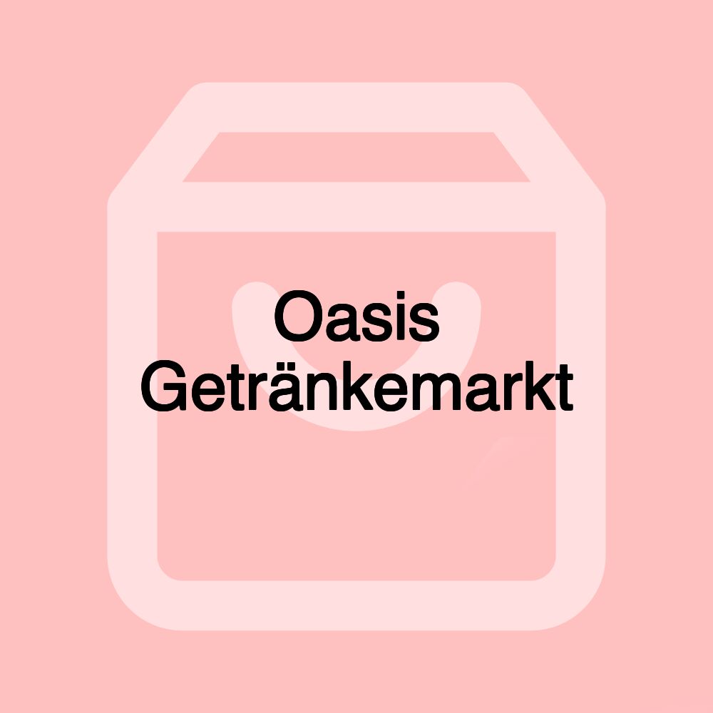 Oasis Getränkemarkt