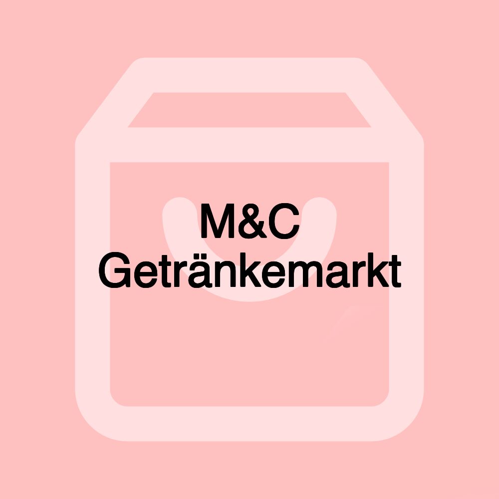 M&C Getränkemarkt