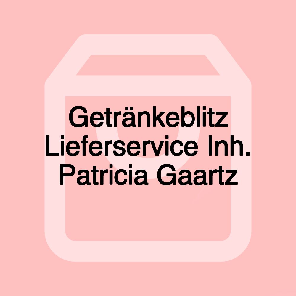 Getränkeblitz Lieferservice Inh. Patricia Gaartz