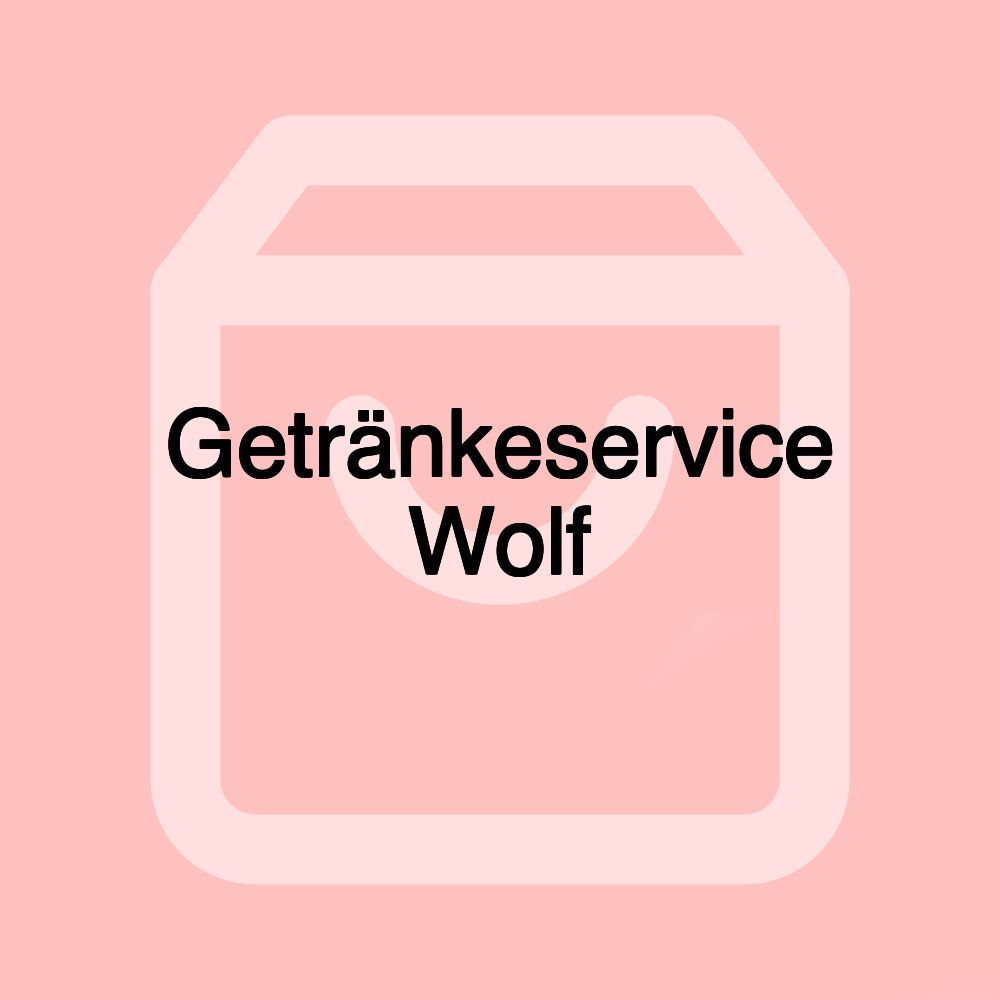 Getränkeservice Wolf