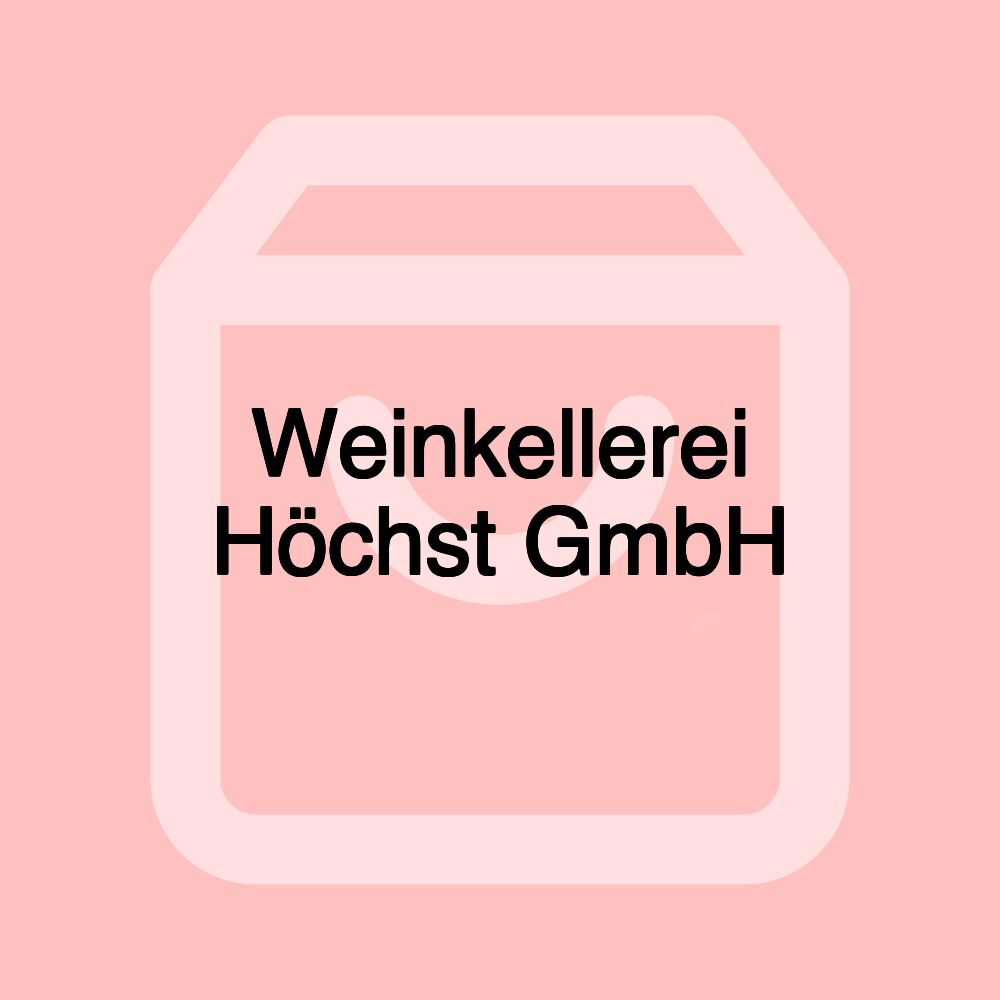 Weinkellerei Höchst GmbH