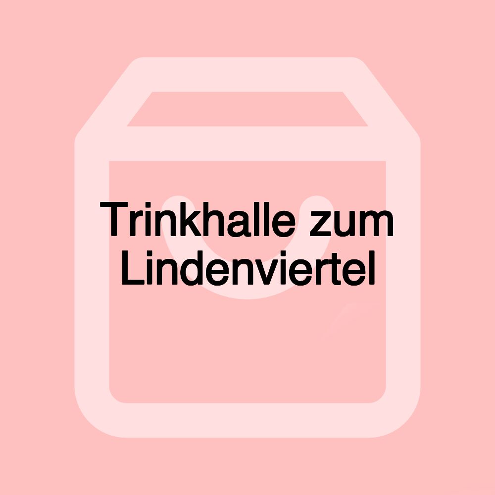 Trinkhalle zum Lindenviertel