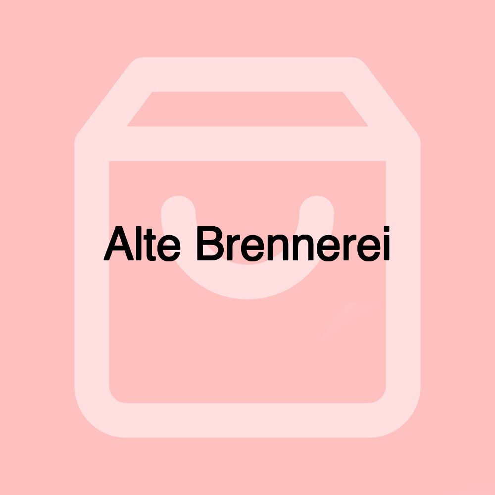 Alte Brennerei