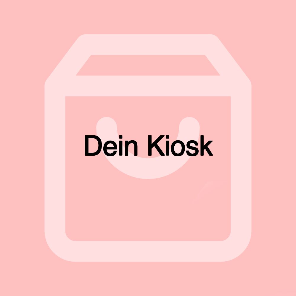 Dein Kiosk