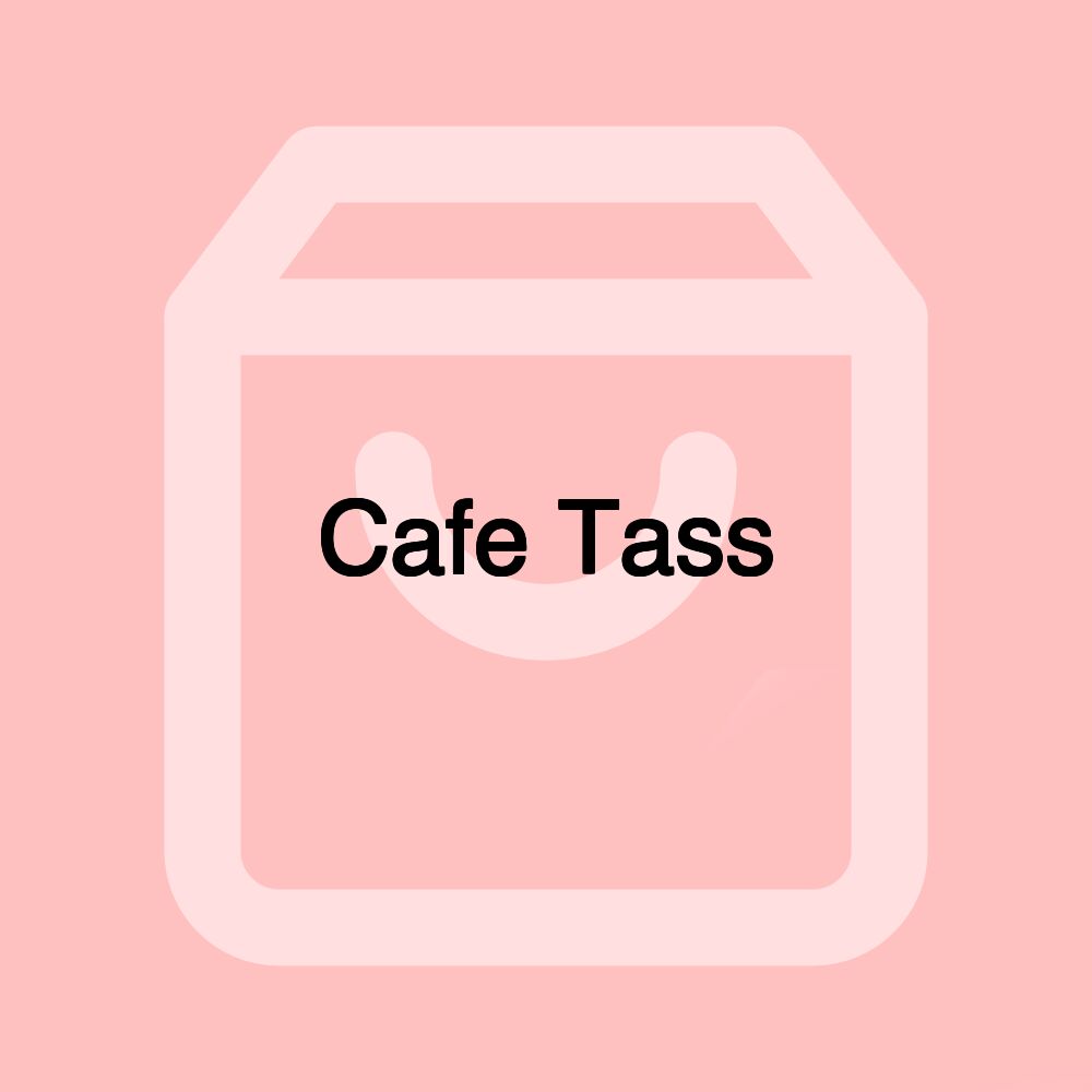 Cafe Tass