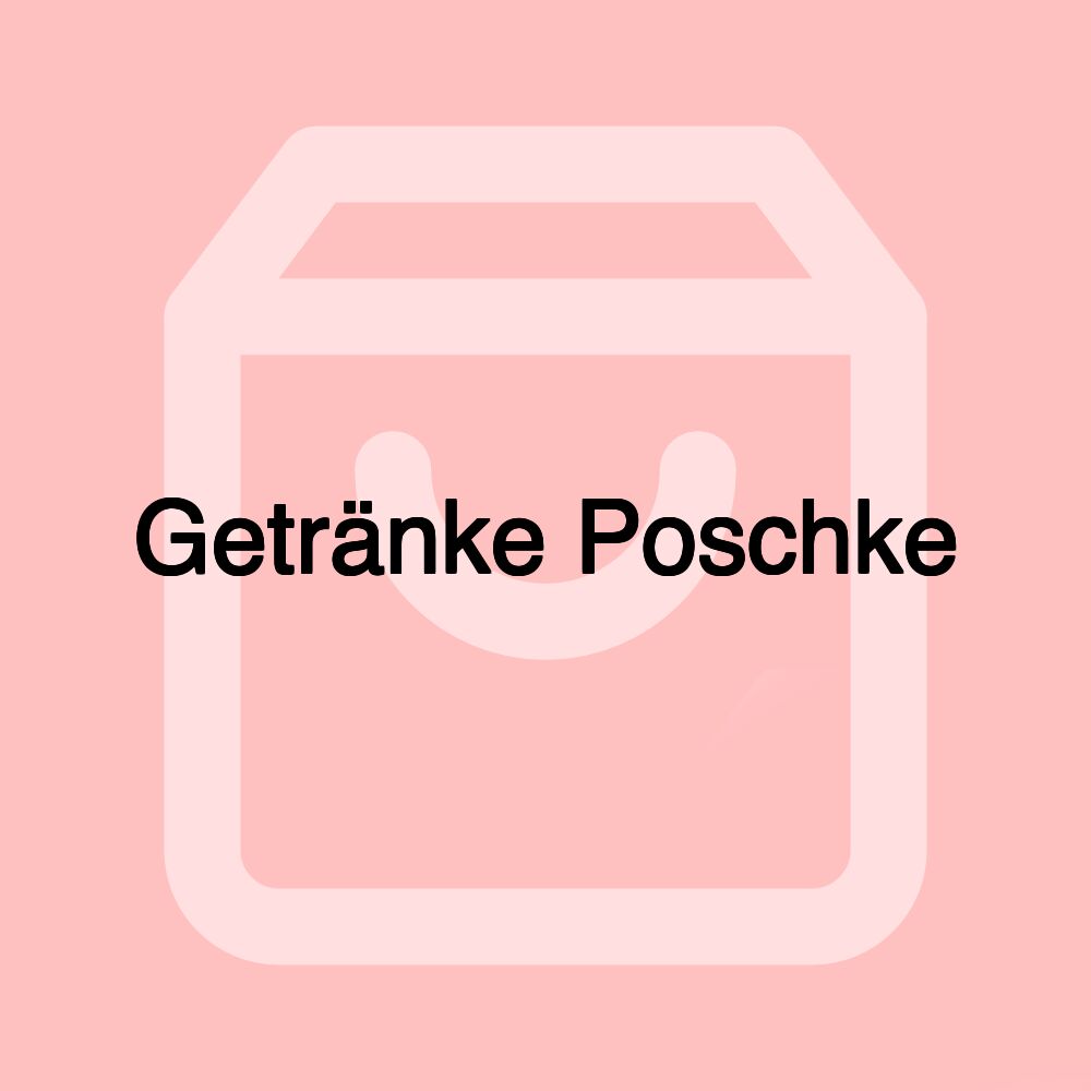 Getränke Poschke