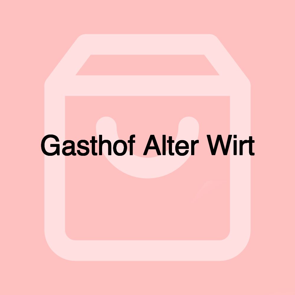 Gasthof Alter Wirt