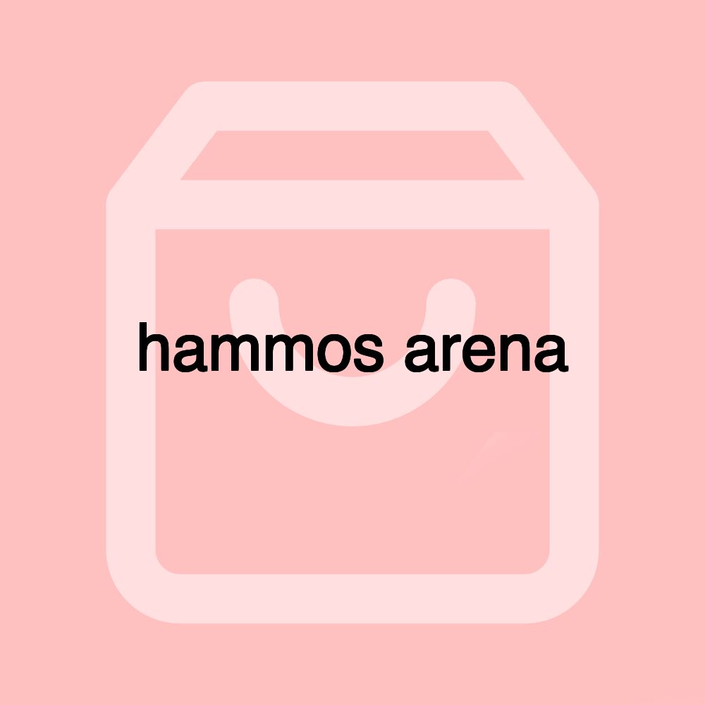 hammos arena