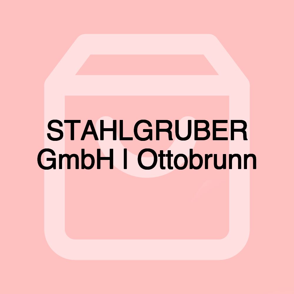 STAHLGRUBER GmbH | Ottobrunn