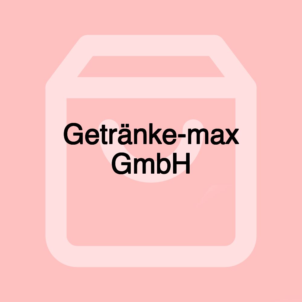 Getränke-max GmbH