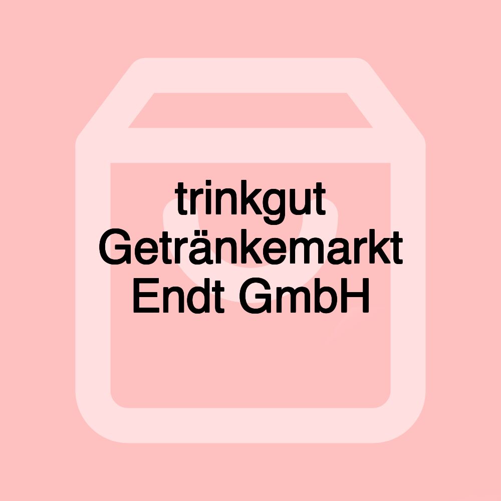 trinkgut Getränkemarkt Endt GmbH