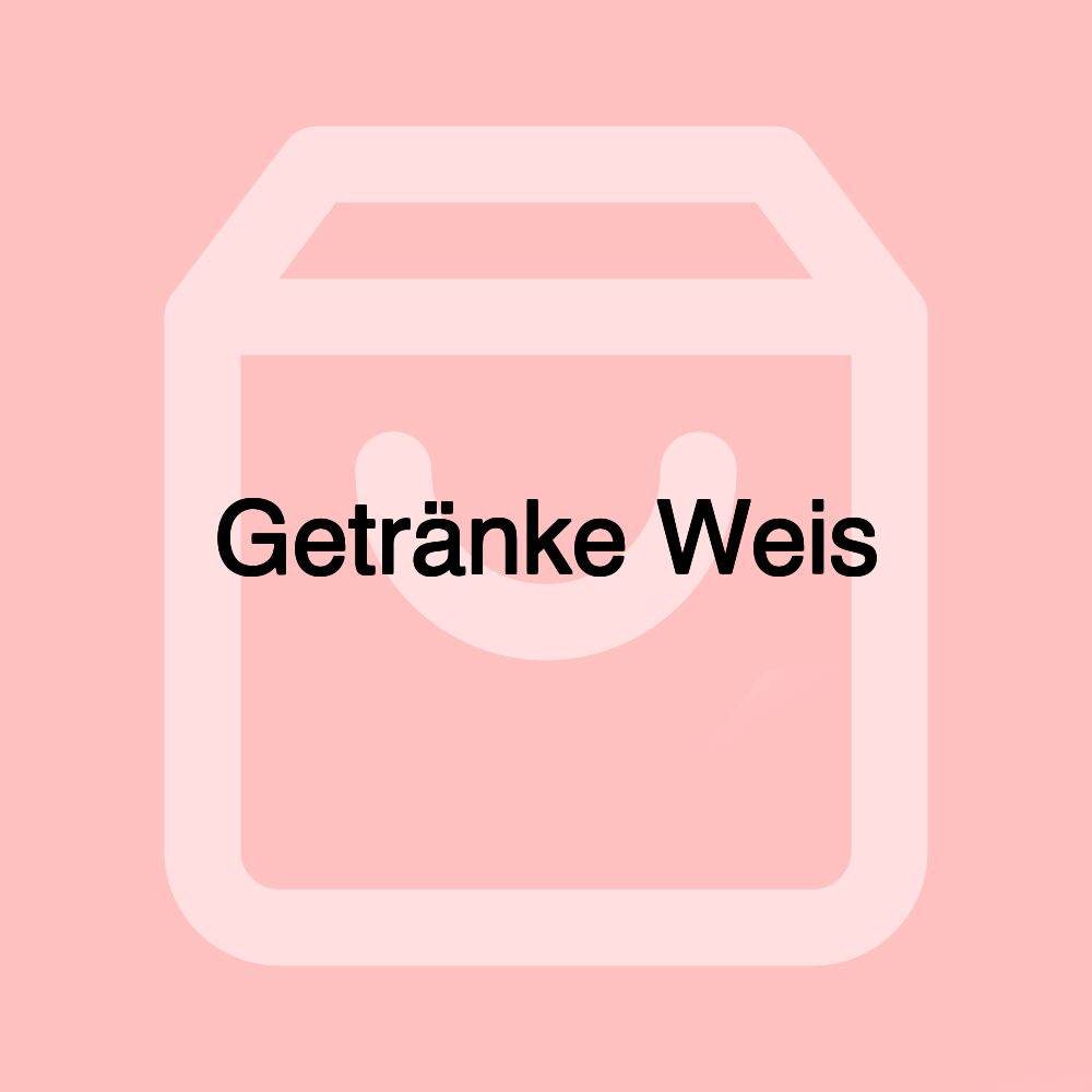 Getränke Weis