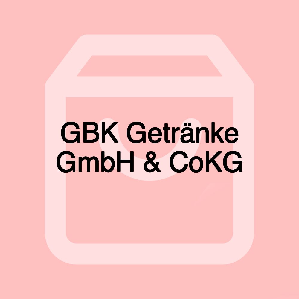 GBK Getränke GmbH & CoKG