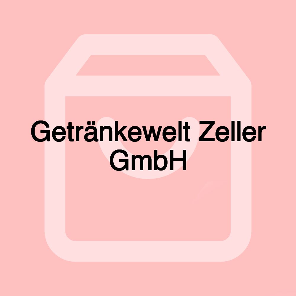 Getränkewelt Zeller GmbH