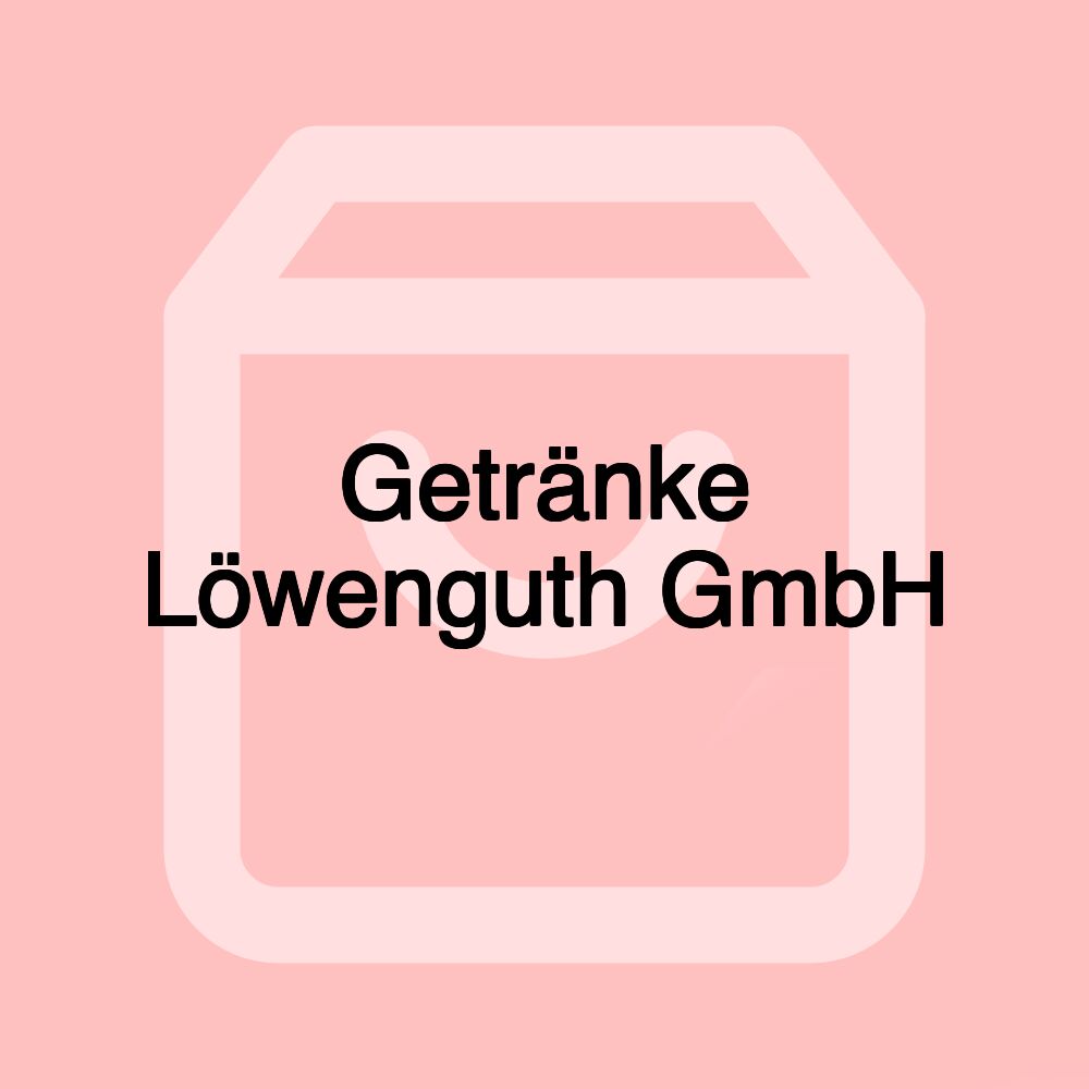 Getränke Löwenguth GmbH