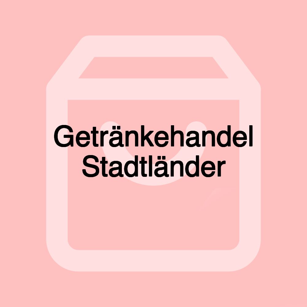 Getränkehandel Stadtländer