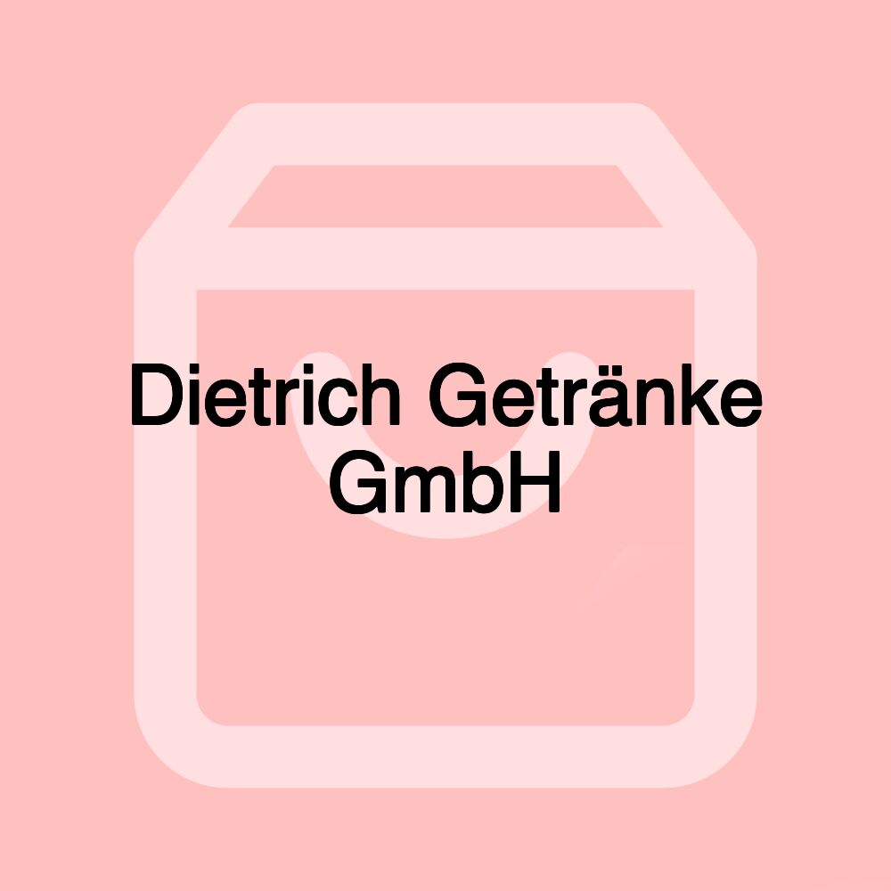 Dietrich Getränke GmbH