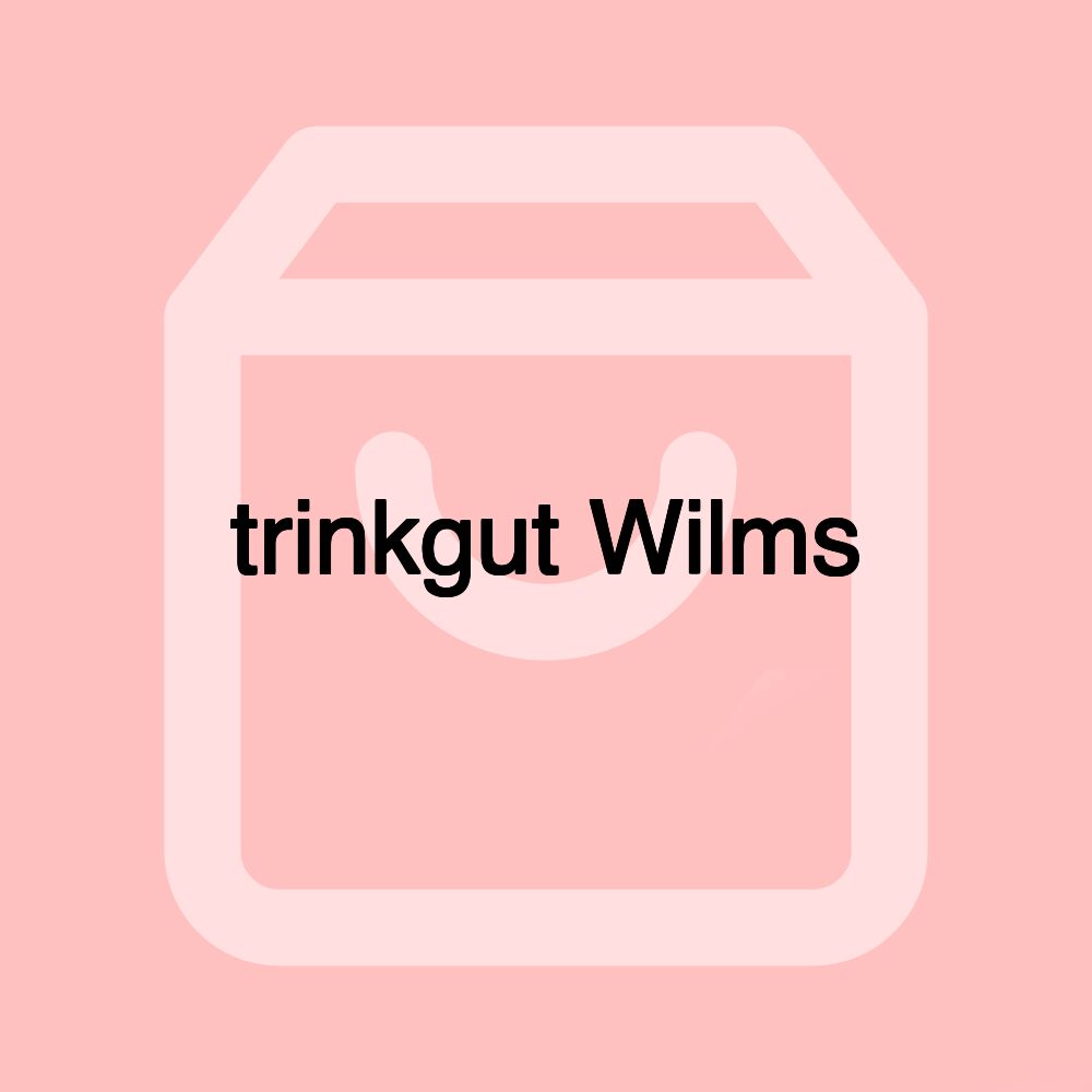 trinkgut Wilms