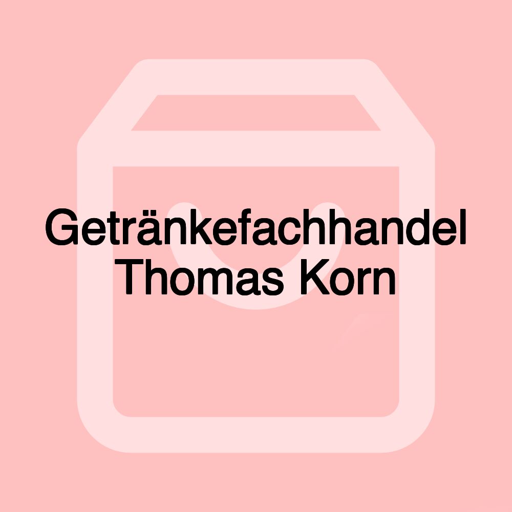 Getränkefachhandel Thomas Korn