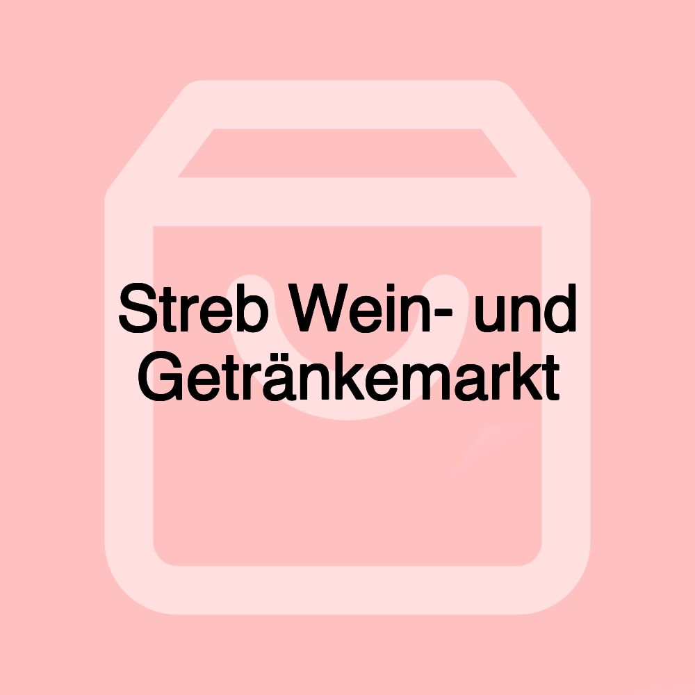 Streb Wein- und Getränkemarkt