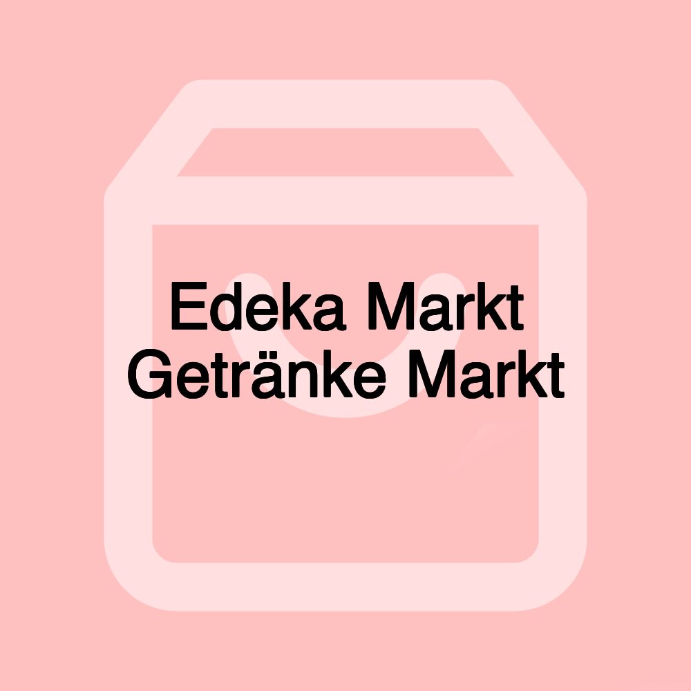 Edeka Markt Getränke Markt