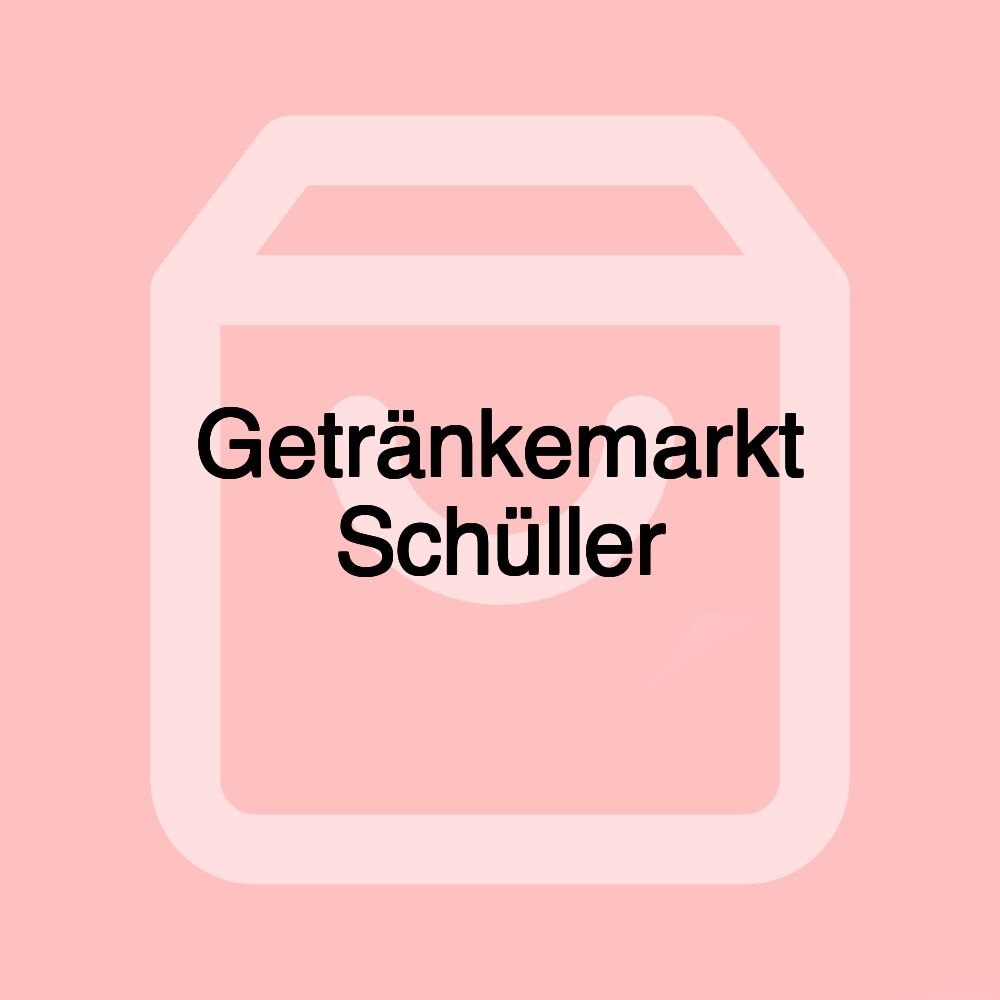 Getränkemarkt Schüller