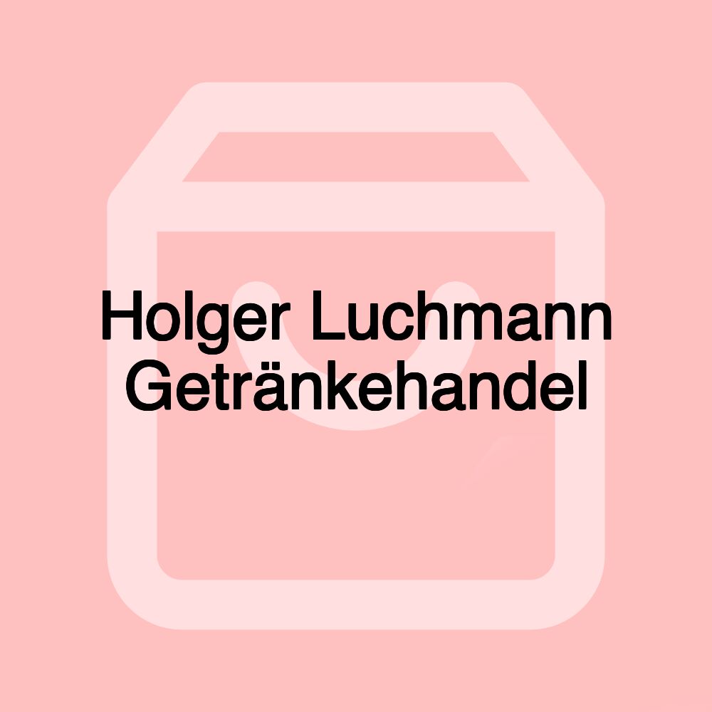 Holger Luchmann Getränkehandel