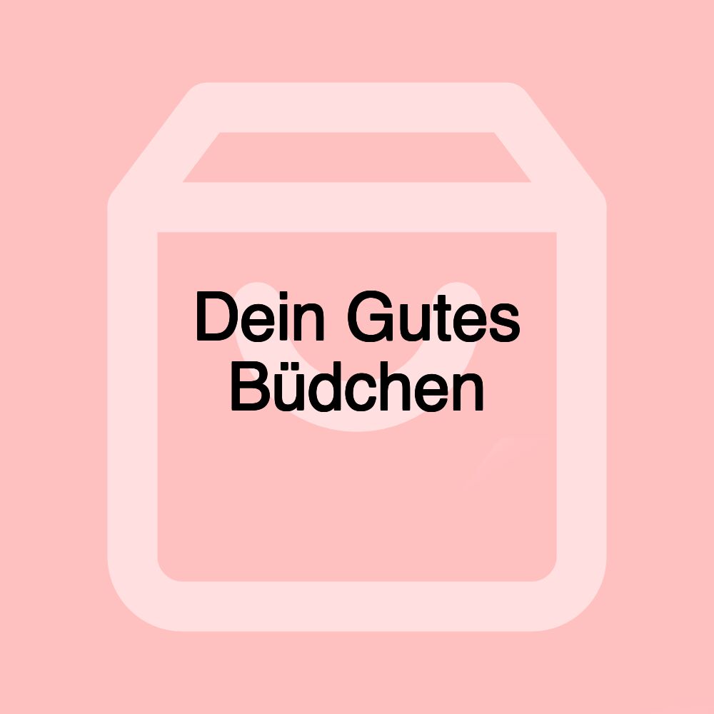 Dein Gutes Büdchen