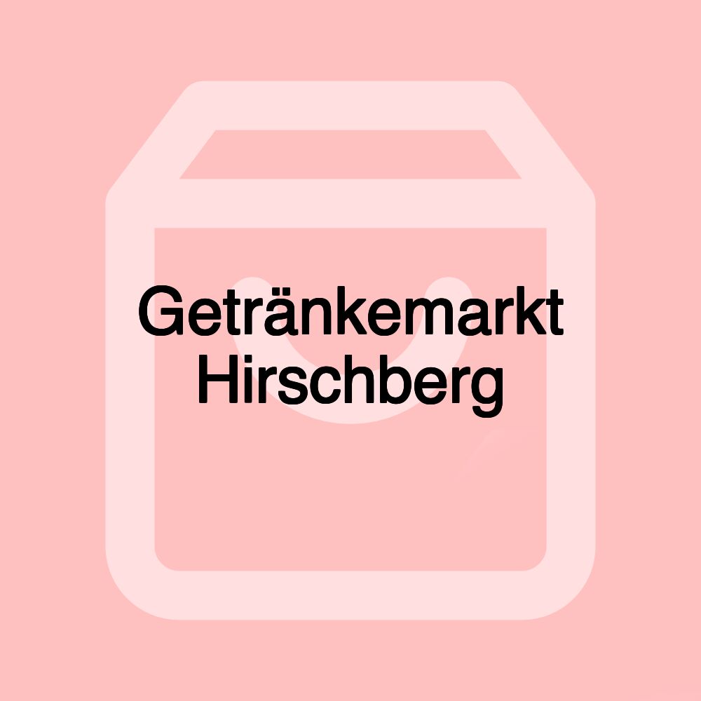 Getränkemarkt Hirschberg