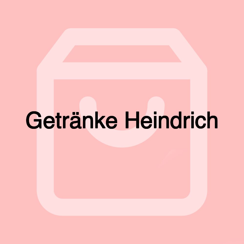 Getränke Heindrich