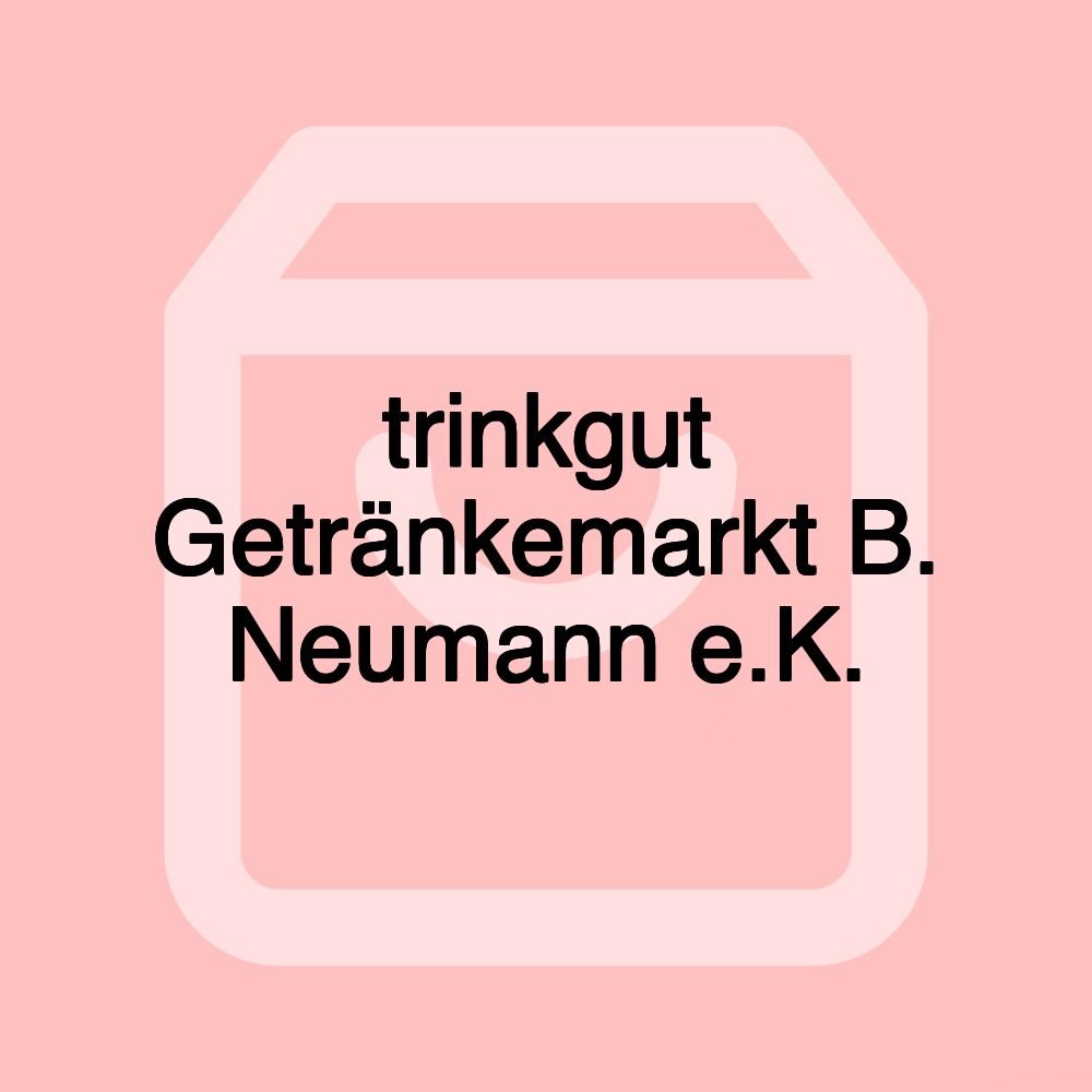 trinkgut Getränkemarkt B. Neumann e.K.