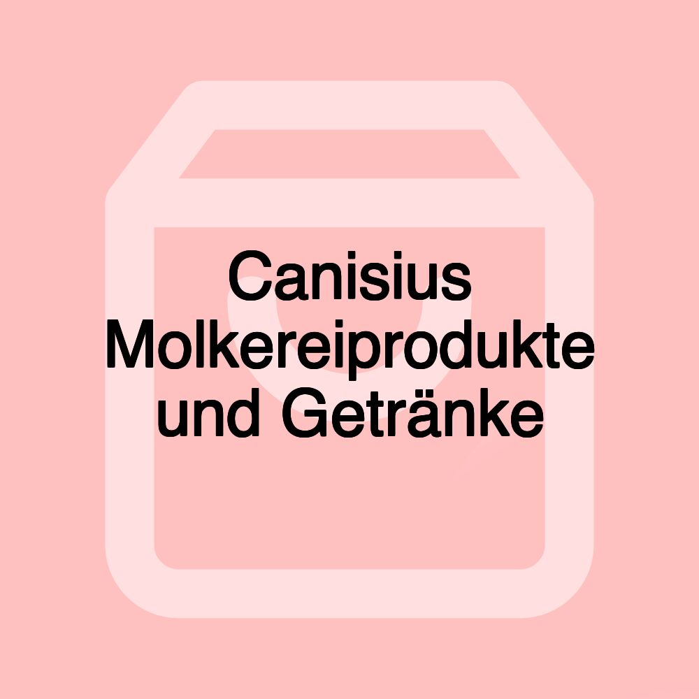 Canisius Molkereiprodukte und Getränke