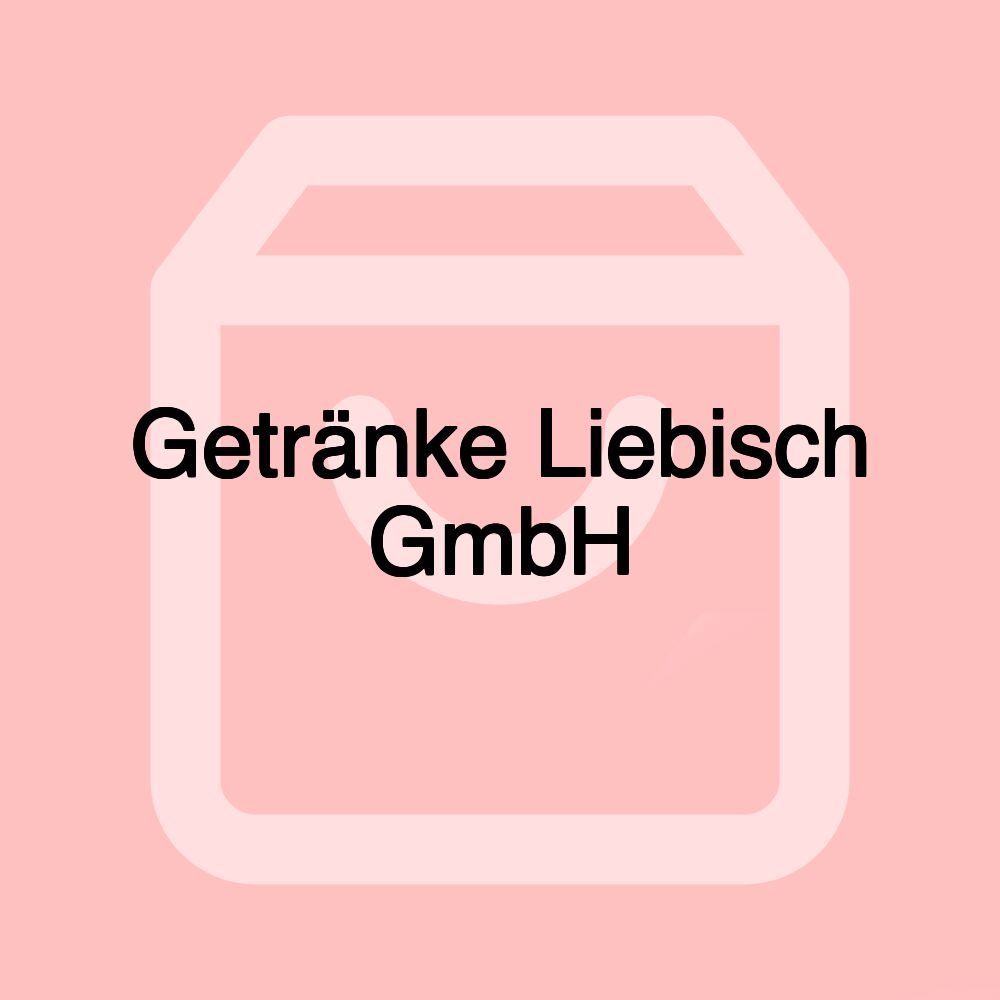 Getränke Liebisch GmbH