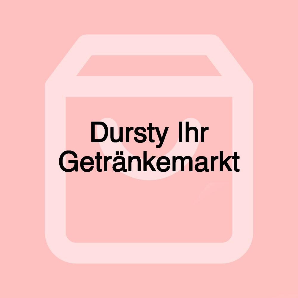 Dursty Ihr Getränkemarkt